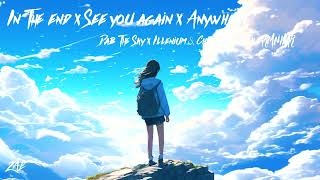 I'll see you again in the end- Zae Mashup(Dab the Sky x ILLENIUM & Chainsmokers x ARMNHMR & AdvClub) Resimi