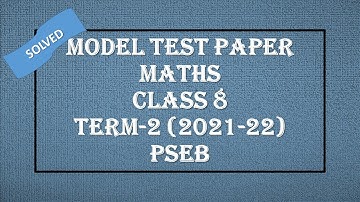Maths //Class 8th//Solved Model Test Paper// Term-2// PSEB