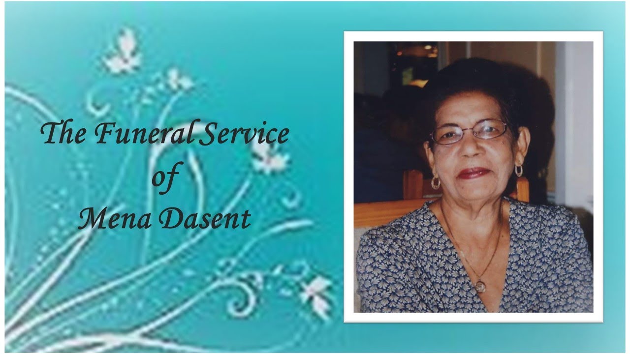 Mena Dasent Funeral Service YouTube