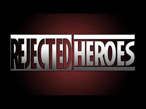 WELCOME TO REJECTED HEROES OFFICIAL YOUTUBE!!!!