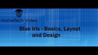 Blue Iris - Intro, Basics And Layout
