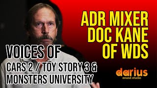 Veteran Adr Mixer Doc Kane Of Wds Voices Of Cars 2 Monsters University Toy Story 3 Wreck-It