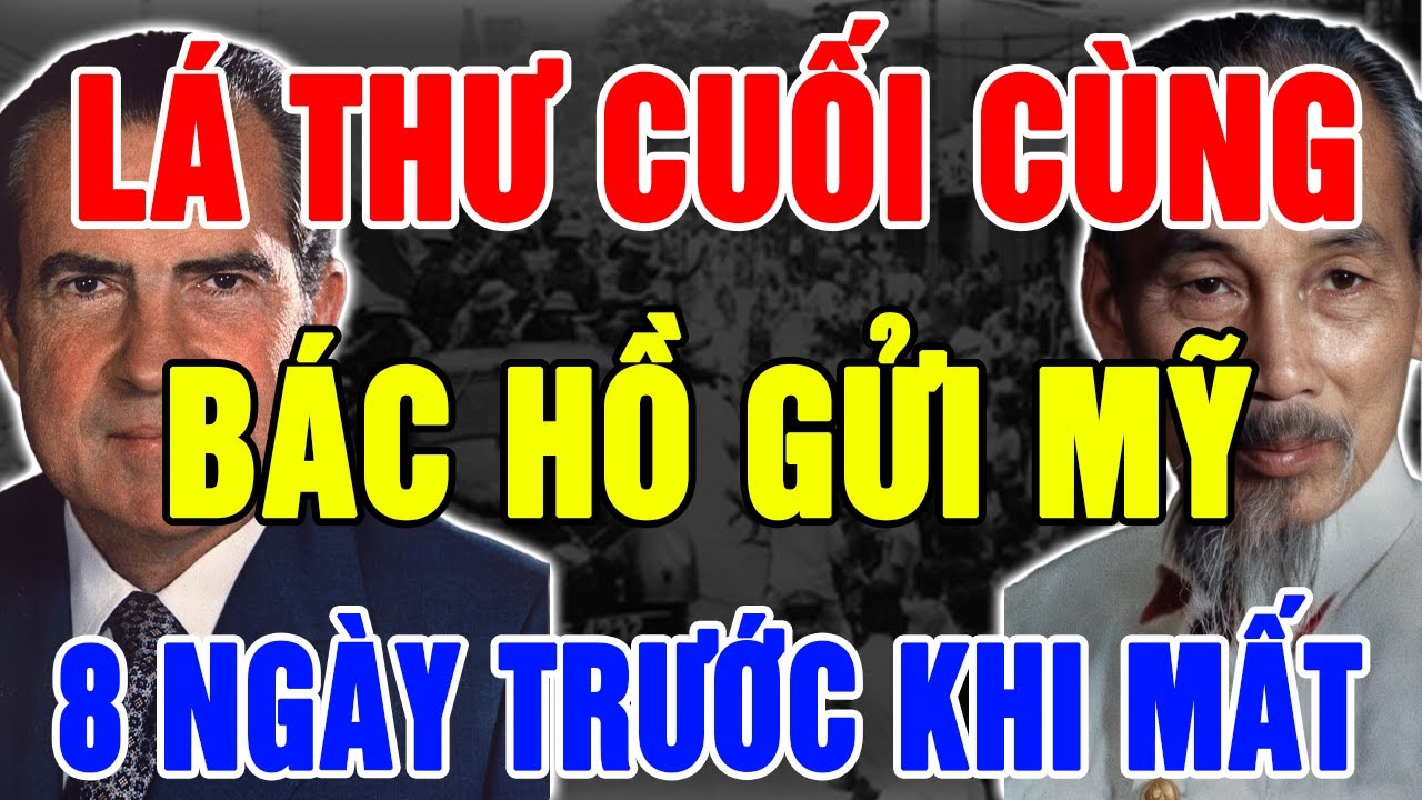 Bí Ẩn Lá Thư BÁC HỒ Gửi Tổng Thống Mỹ – Viết Trước Khi Qua Đời Chỉ 8 Ngày!