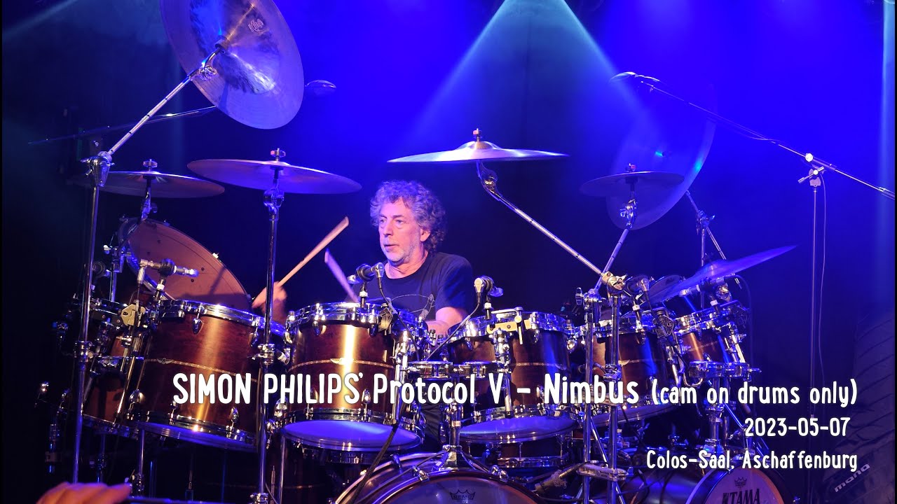 SIMON PHILLIPS' PROTOCOL V -  Nimbus (cam on drums only); Colos-Saal, Aschaffenburg; 2023-05-07
