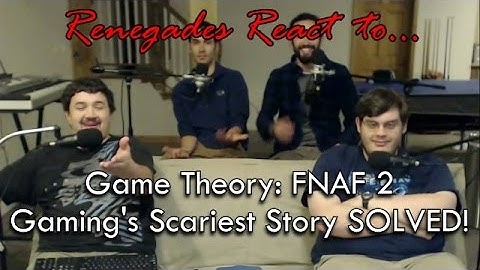 Renegades React to... Game Theory: FNAF 2, Gaming