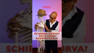 SCHIENA CURVA? ECCO COME RADDRIZZARLA  – Cura la cifosi con il Metodo Rieduca®