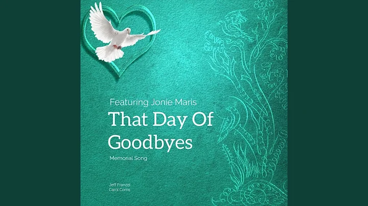 That Day of Goodbyes (feat. Jonie Maris)