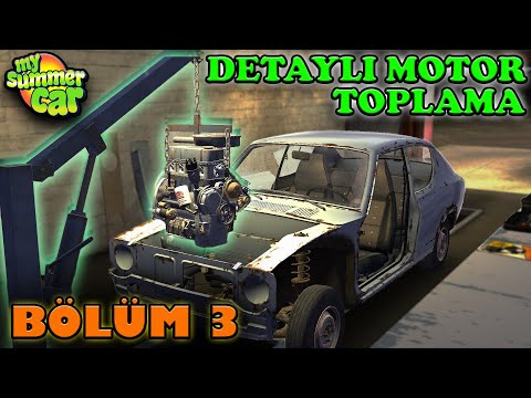 My Summer Car Detaylı Araba (Satsuma) Toplama |Bölüm 3| Motor Toplama ve Arabaya Yerleştirme