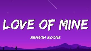 Video thumbnail of "Benson Boone - Love of Mine (Lyrics)"