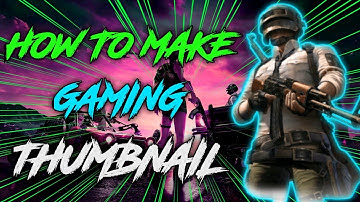How To Make Pubg Themed Gaming Thumbnails On Android // Gaming Thumbnail Tutorial // Deadly veer