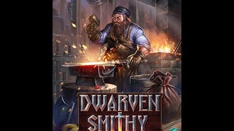 Dwarven Smithy Review