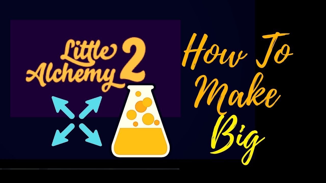 How to Make Big in Little Alchemy 2 (Step-by-Step Guide