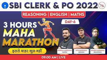 SBI Clerk & PO Marathon Class 2022 | Reasoning, English &  Maths Non Stop | Day 6 | Team Mahendras