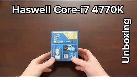 Intel Core i7-4770K Haswell Quad-Core Processor Unboxing/Overview