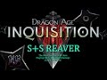 Sword + Shield Reaver - The Most Fun You Will Have in Dragon Age: Inquisition