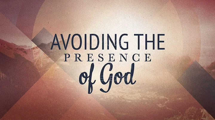 Dr. Mark Bachman: Avoiding the Presence of God