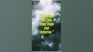 The actions you take today shape your tomorrow #motivation #motivational #life