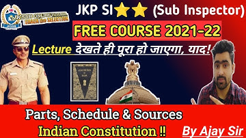 Parts, Schedules and Sources of Indian Constitution by Ajay Sir  ||  Class-09.