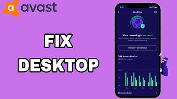 How To Fix And Solve Desktop On Avast Antivirus Security App | Final Solution