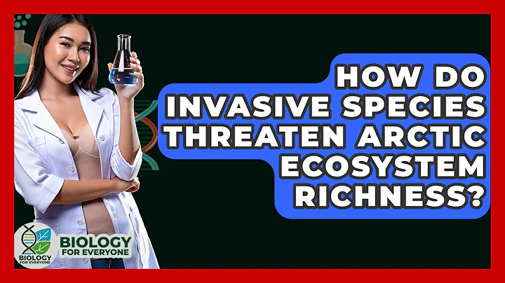How Do Invasive Species Threaten Arctic Ecosystem Richness? - Biology For Everyone