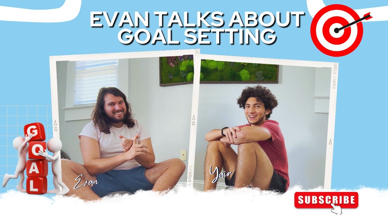 EVAN TALKS ABOUT GOAL SETTING | The Fulfilled Being EP. 1