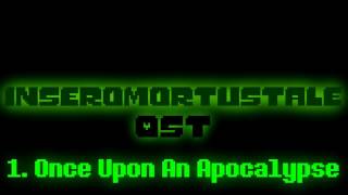 [INSEROMORTUSTALE OST] Once Upon An Apocalypse