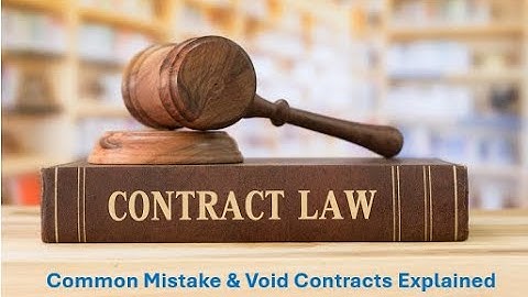 Contract Law - Mistake with Case Examples.