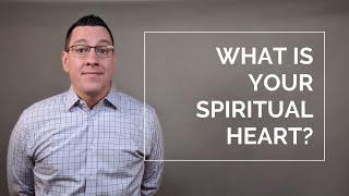 What is Your Spiritual Heart?