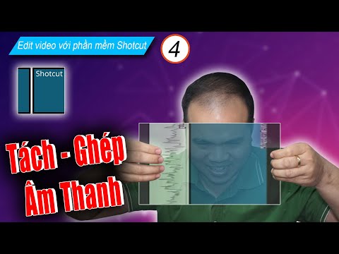 Cách tách âm thanh ra khỏi video gốc và ghép nhạc vào video | Shotcut Tutorial #4