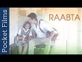 Hindi Short Film - Raabta | Most Touching Moment Between Brother and Sister Ever