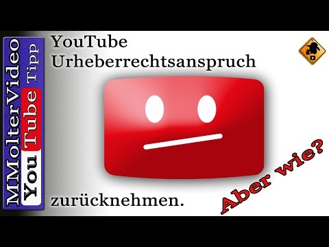 YouTube Urheberrechtsanspruch zurücknehmen - aber wie? Von MMolterVideo