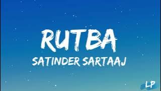 Kite ni tera rutba katda | Rutba | Satinder Sartaaj | Kali Jotta | Neeru Bajwa | Lyrical punjab |