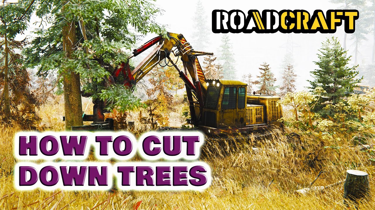 How to Cut Down Trees | RoadCraft - YouTube