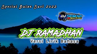 DJ RAMADHAN DI HATI - Maher Zain || Slow Bass HOREG 2022 Terbaru (lirik Vidio)