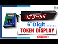 Token Display 6 character For Queue Management Hospitals, Pathology, Clinic, Restaurant Token system