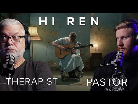 We Weren't Ready! PastorTherapist Reacts To Ren - Hi Ren