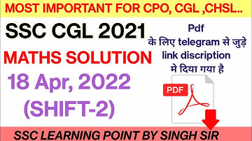 SSC CGL MATHS || SSC CGL MATHS (18-04-2022 2nd shift)|| CGL Maths by Singh Sir || CGL maths practice