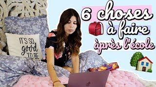 6 Choses à Faire pour se Sentir Bien Après L'école !