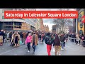 London Leicester Square &amp; More on a Saturday Afternoon | Antarctic Live Feed | Walking London