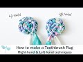 How to Create a Toothbrush Rug | Right-handed and left-handed techniques