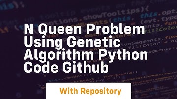 n queen problem using genetic algorithm python code github