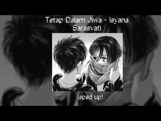 tetap dalam jiwa | sped up class=