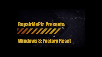 Windows 8 Factory Reset Guide