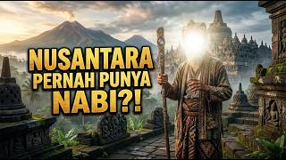 TERUNGKAP! Benarkah Pernah Ada NABI Dari Tanah NUSANTARA?!