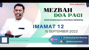 Imamat 12 | Mezbah Doa Pagi (Penyembahan & Khotbah Berseri Kejadian - Wahyu) | ZFM - Jakarta