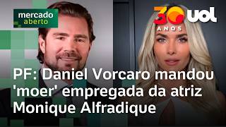 Daniel Vorcaro Polícia Federal Revela Mensagens Sobre Empregada De Monique Alfradique
