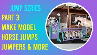 Part 3 - How to Make Miniature Jumps for Breyers, Stone or Schleich Horses