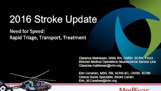 LVHN Stroke Update 2016 (Part 2 of 3) Rapid Triage, Transport, Treatment