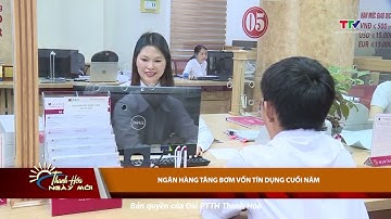 Ngân hàng tăng bơm vốn tín dụng cuối năm