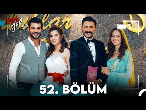 Yeni Gelin 52. Bölüm